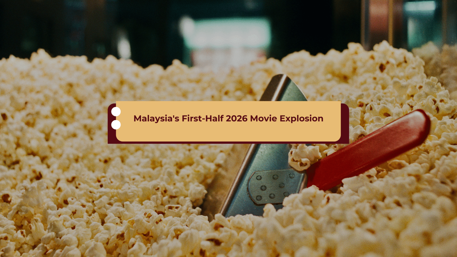 Malaysia's First-Half 2026 Movie Explosion coverphoto